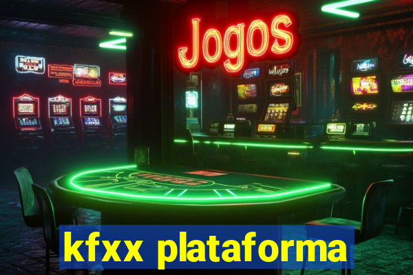 kfxx plataforma